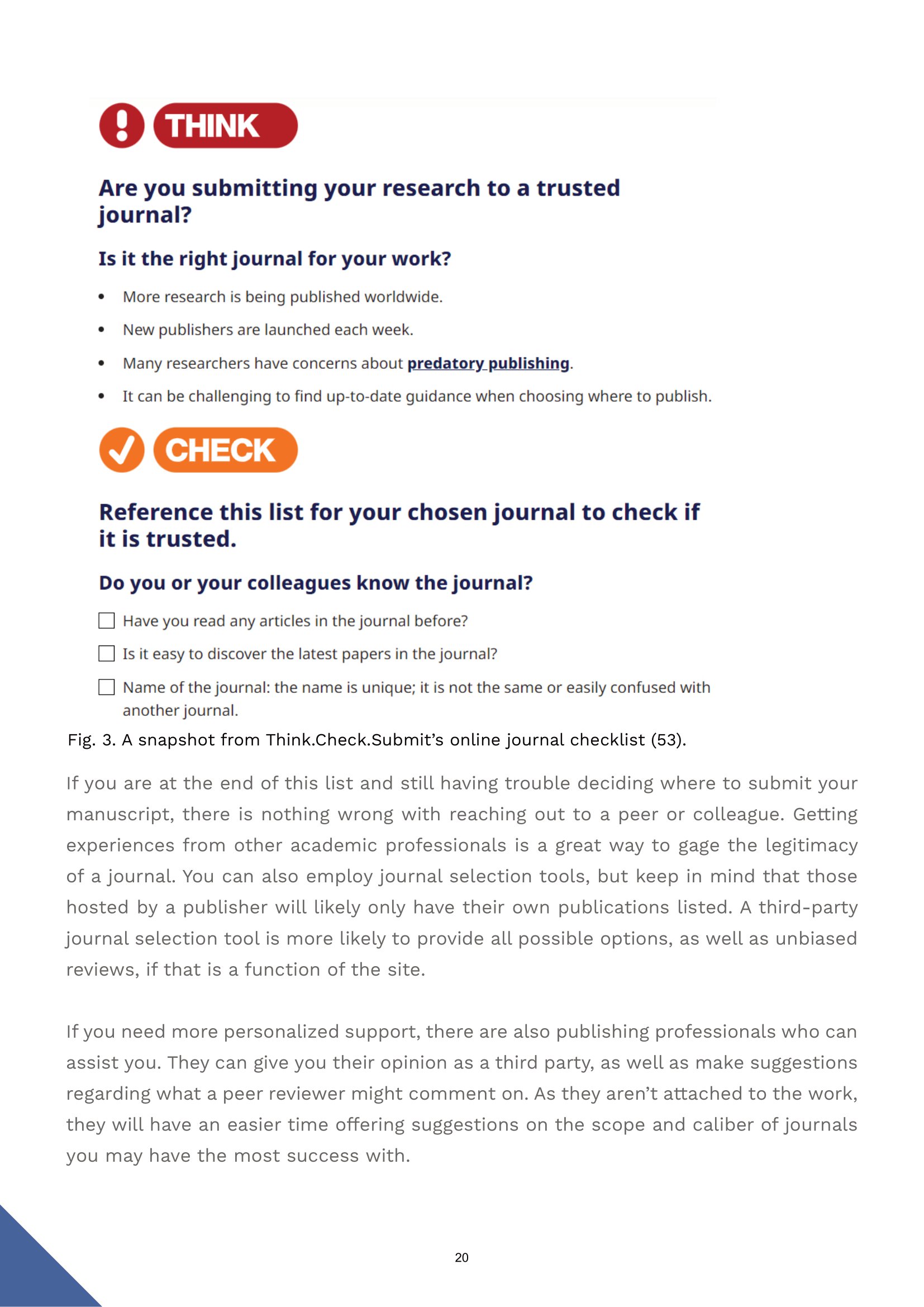 Think.Check.Submit! provides a useful toolkit for authors who are uncertain about which journal to publish with.